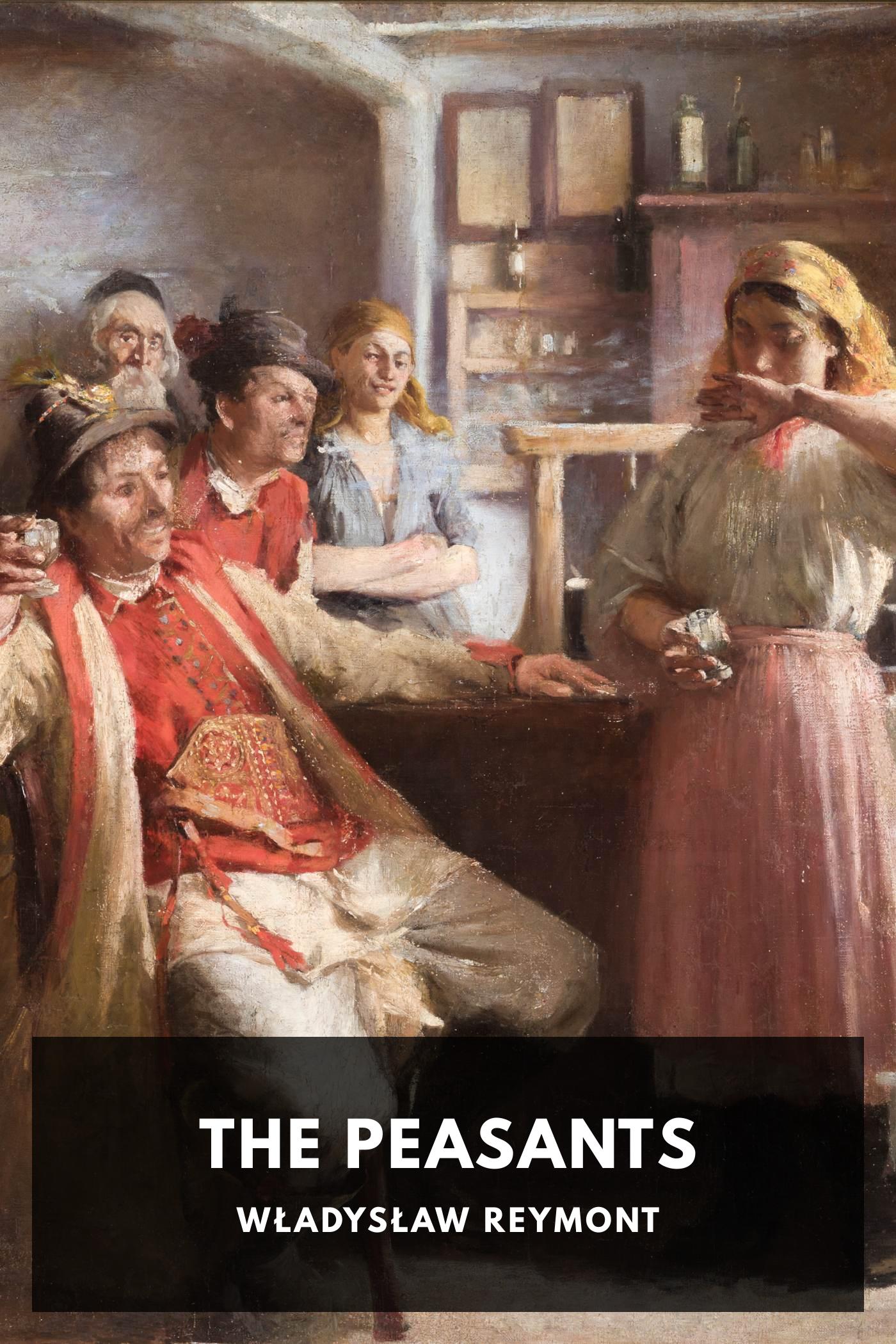 The Peasants - Władysław Reymont